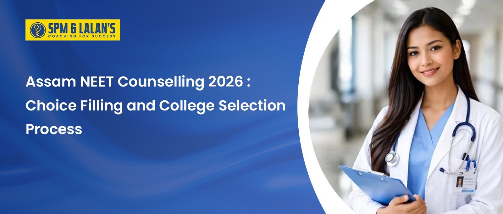 Assam NEET Counselling 2026: Choice Filling & College Selection Process