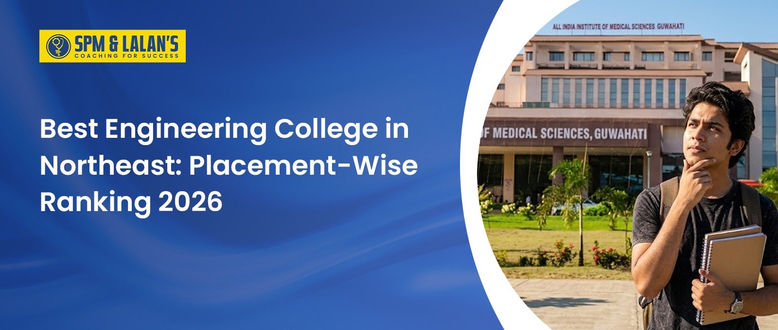 Best Engineering College in Northeast: Placement-Wise Ranking 2026