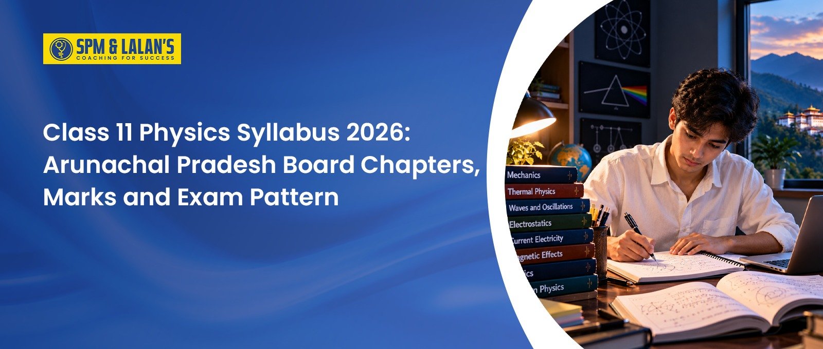 Class 11 Physics Syllabus 2026: Arunachal Pradesh Board Chapters, Marks and Exam Pattern