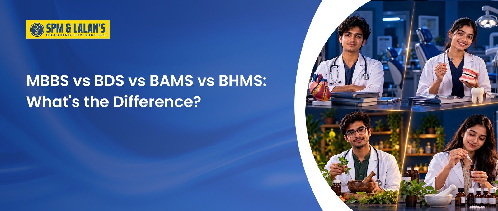 MBBS vs BDS vs BAMS vs BHMS: What’s the Difference?