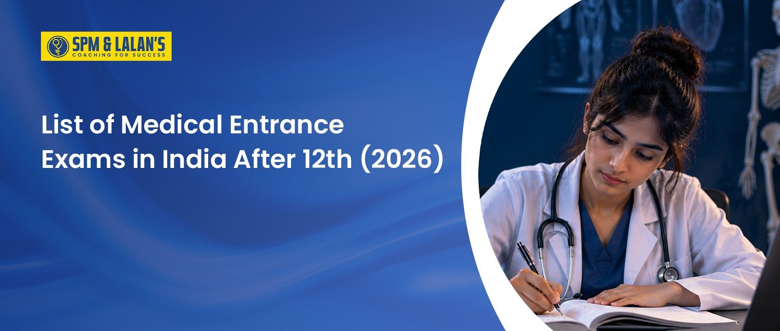 List of Medical Entrance Exams in India After 12th (2026) 