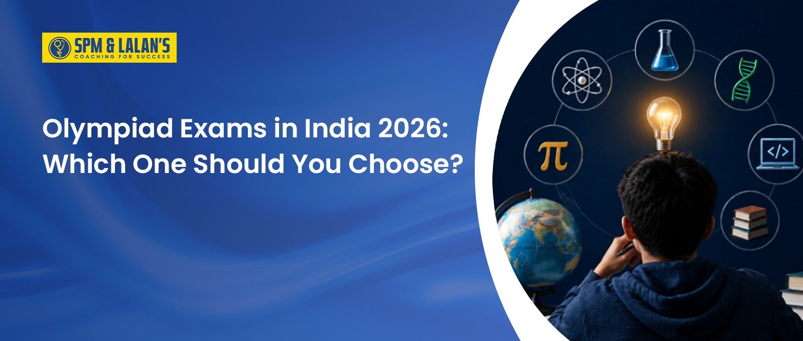 Olympiad Exams in India 2026: Which One Should You Choose? 