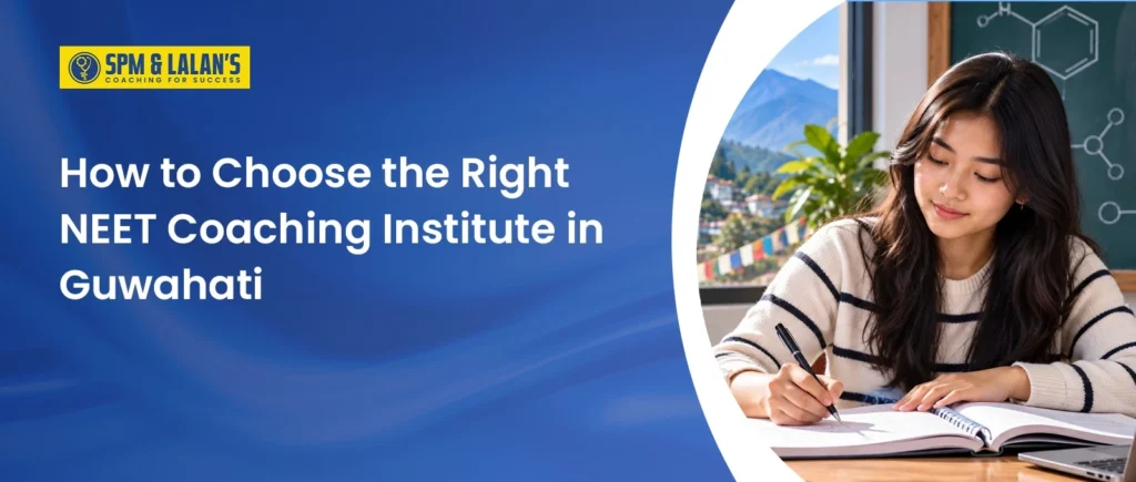 How to choose the right NEET coaching institute in Guwahati, featuring a female student studying with a notebook.