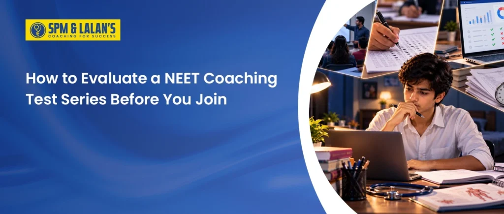 How to evaluate a NEET coaching test series before joining